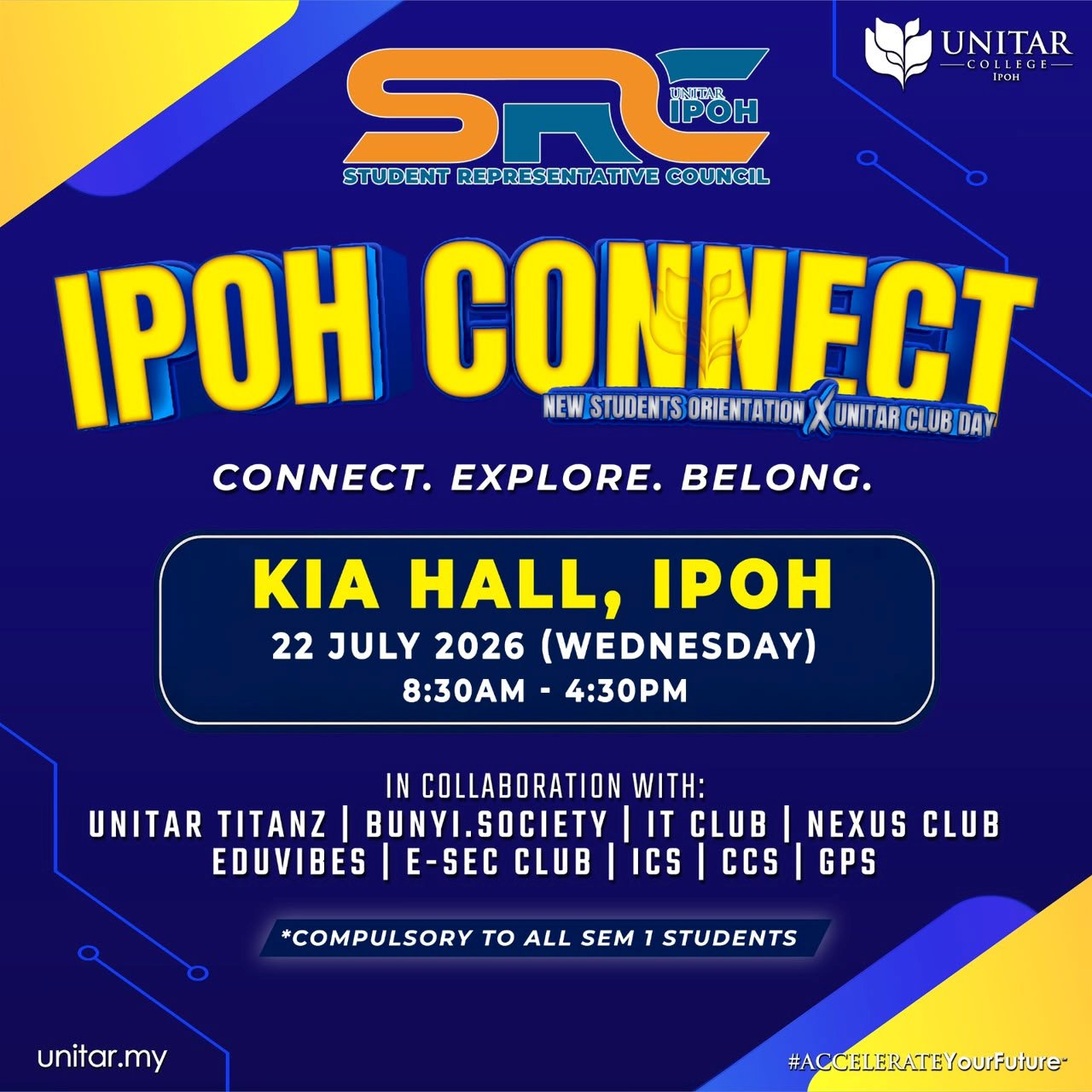 Ipoh Connect poster — new students orientation crossed with UNITAR Club Day at Kia Hall, Ipoh on 22 July 2026, in collaboration with UNITAR Titanz, Bunyi Society, IT Club, Nexus Club, EduVibes, E-Sec Club, ICS, CCS and GPS