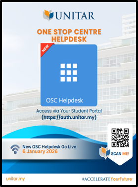 One Stop Centre Helpdesk poster: access via your Student Portal at auth.unitar.my, with a scan-me QR code and a go-live date of 6 January 2026