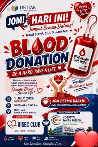 Blood Donation poster — 1 July 2026 at the Mini Hall, UNITAR Kota Bharu, organised by BISEC Club with Hospital Tanah Merah