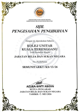 Sijil Pengesahan Penubuhan from the Jabatan Belia dan Sukan Negara, certifying the registration of Kolej UNITAR Kuala Terengganu, dated 15 May 2026